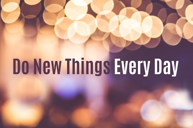 Inspiration quote : " Do new things every day" with blur bokeh background ,Motivational typographic.
